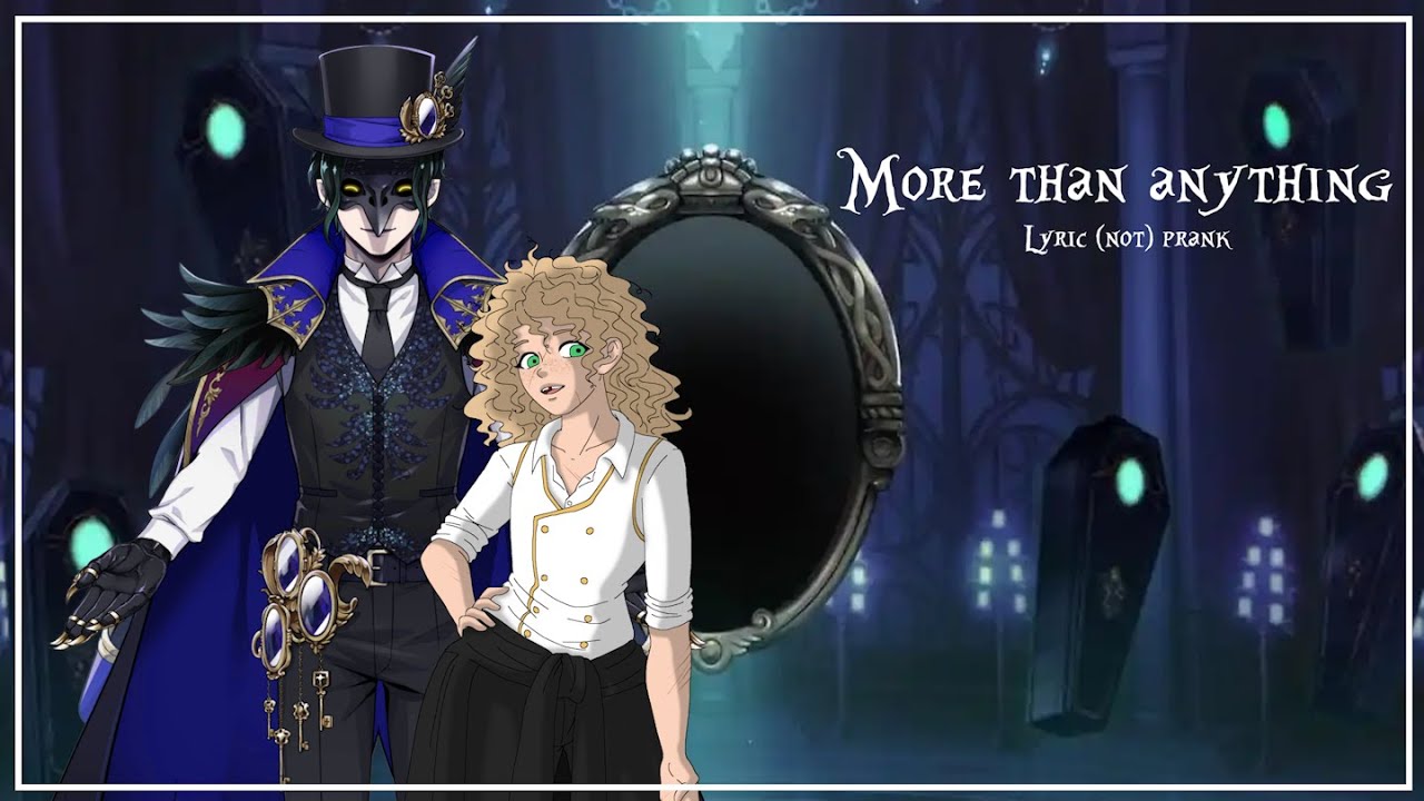 TWST - Lyric (not) prank - More than anything