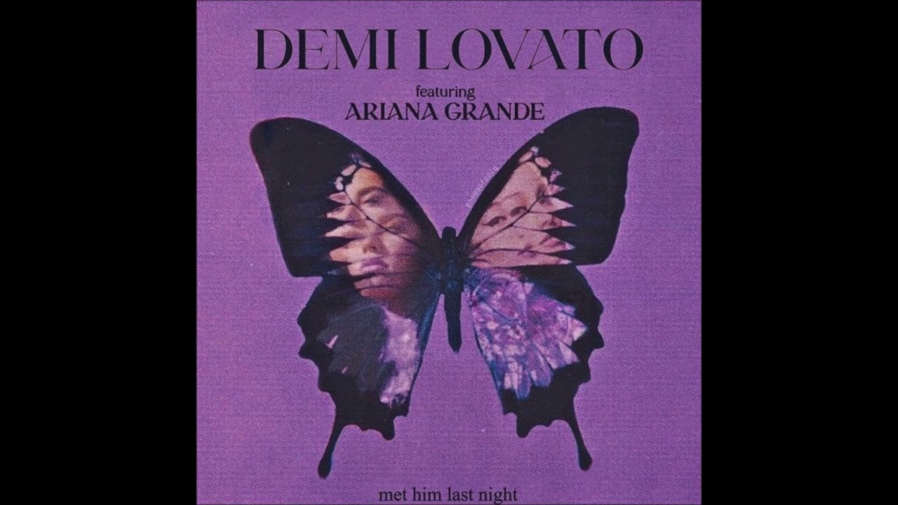 demi lovato & ariana grande - met him last night (Male Version/EDIT)