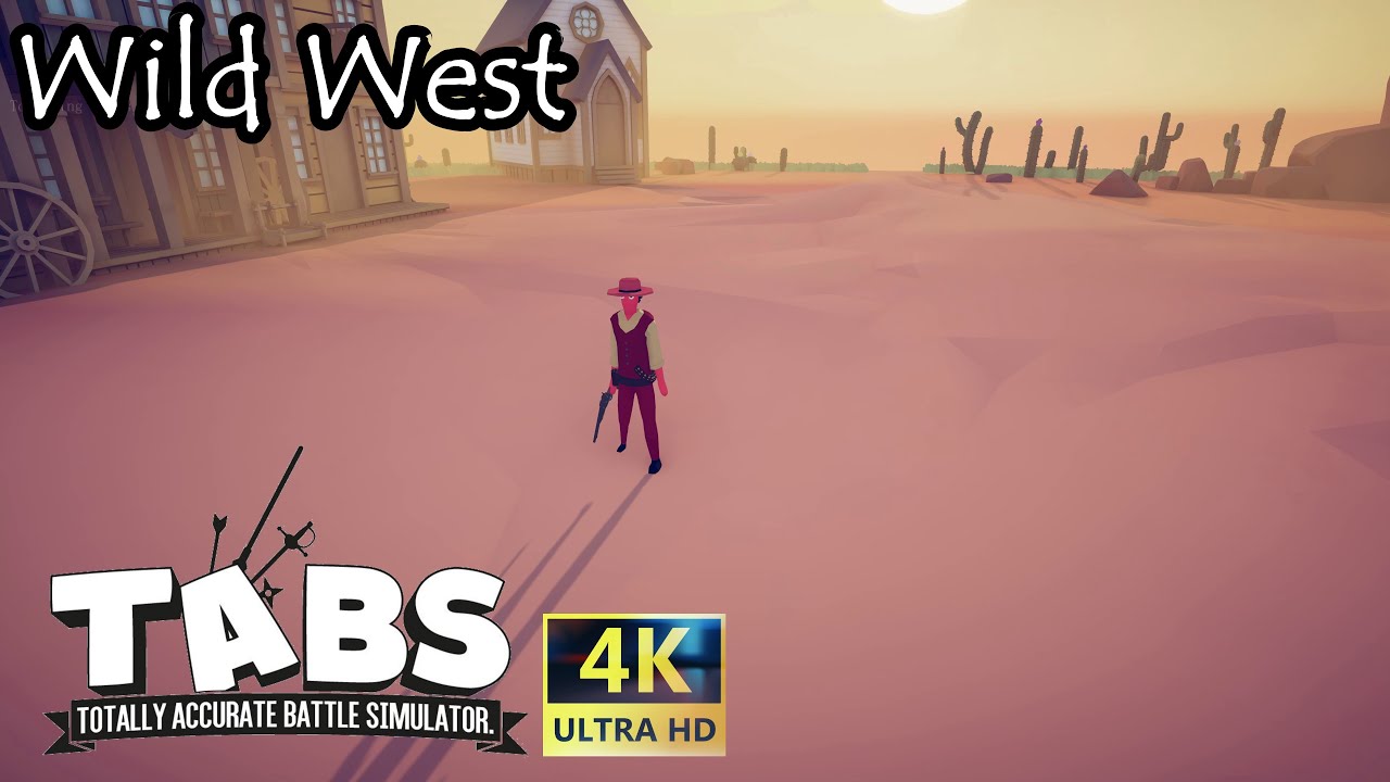 【TABS】 Campaign - Wild West - ALL LEVELS Walkthrough (Totally Accurate Battle Simulator)