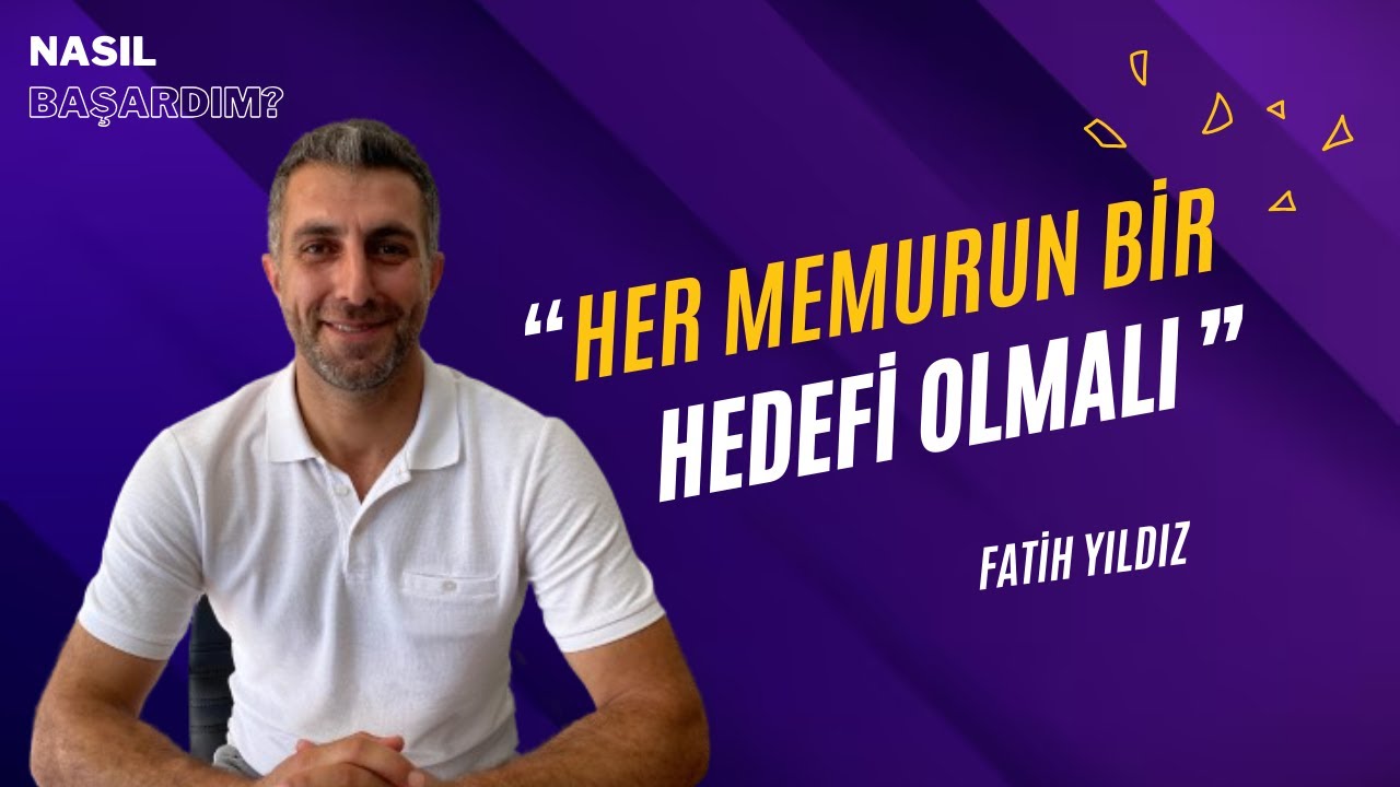 NASIL BAŞARDIM? | Fatih YILDIZ