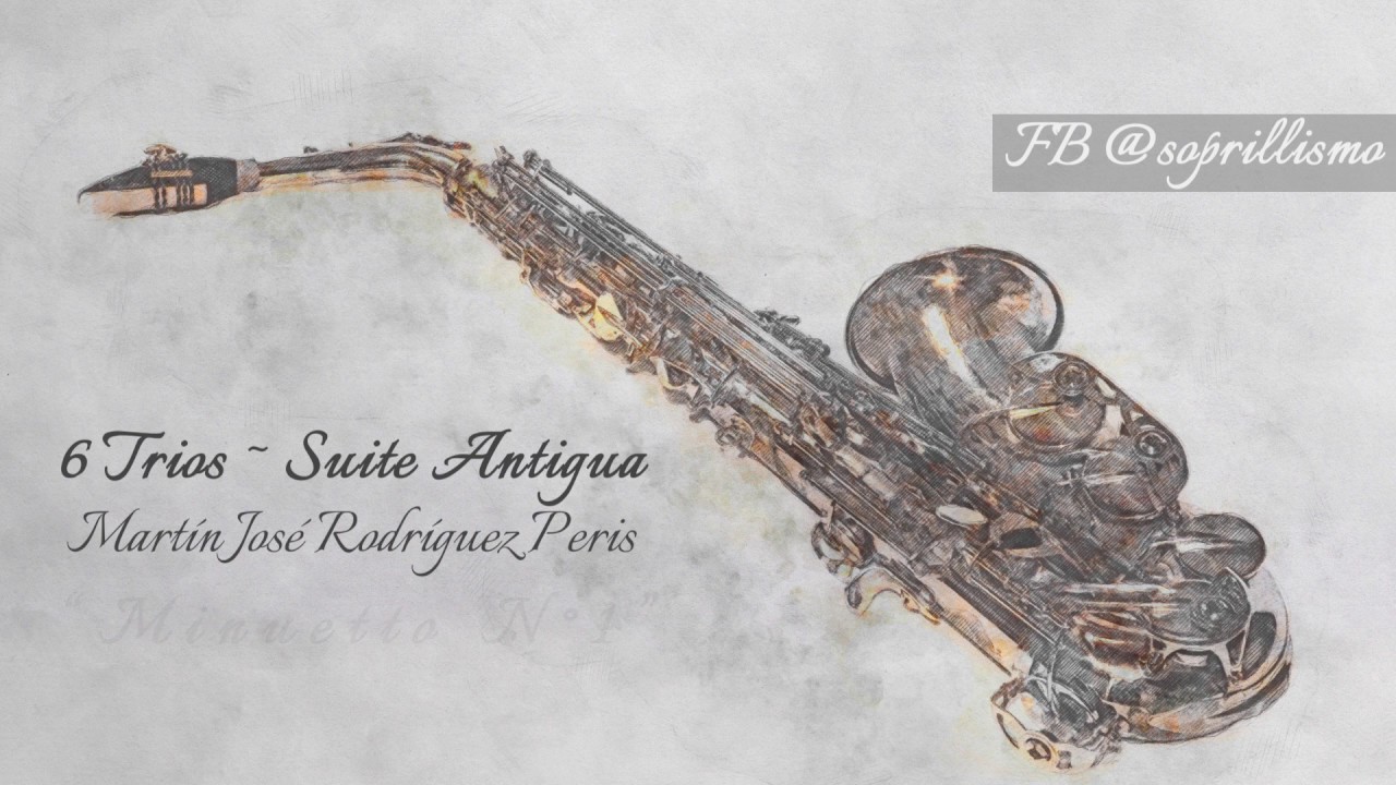 6 Trios - Suite Antigua - Martín José Rodríguez Peris