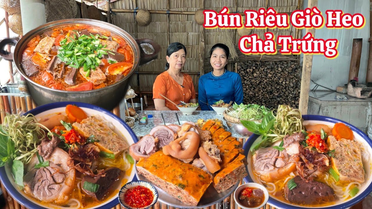 BÚN RIÊU GIÒ HEO CHẢ TRỨNG theo kiểu Quê Nhà cách nấu đơn giản lại ngon đậm đà 