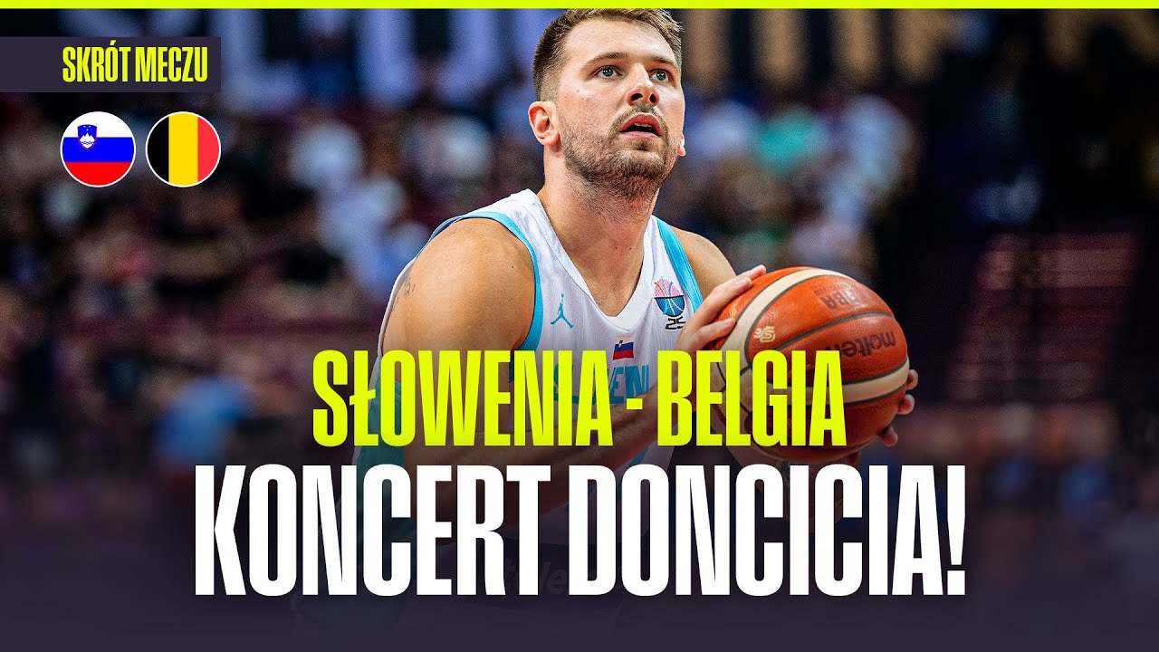 SKRÓT: SŁOWENIA - BELGIA. KONCERT LUKI DONCICIA! EUROBASKET 2025