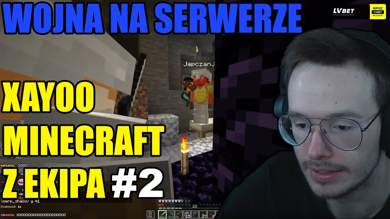 XAYOO MINECRAFT Z EKIPA #2 - Wojna na serwerze
