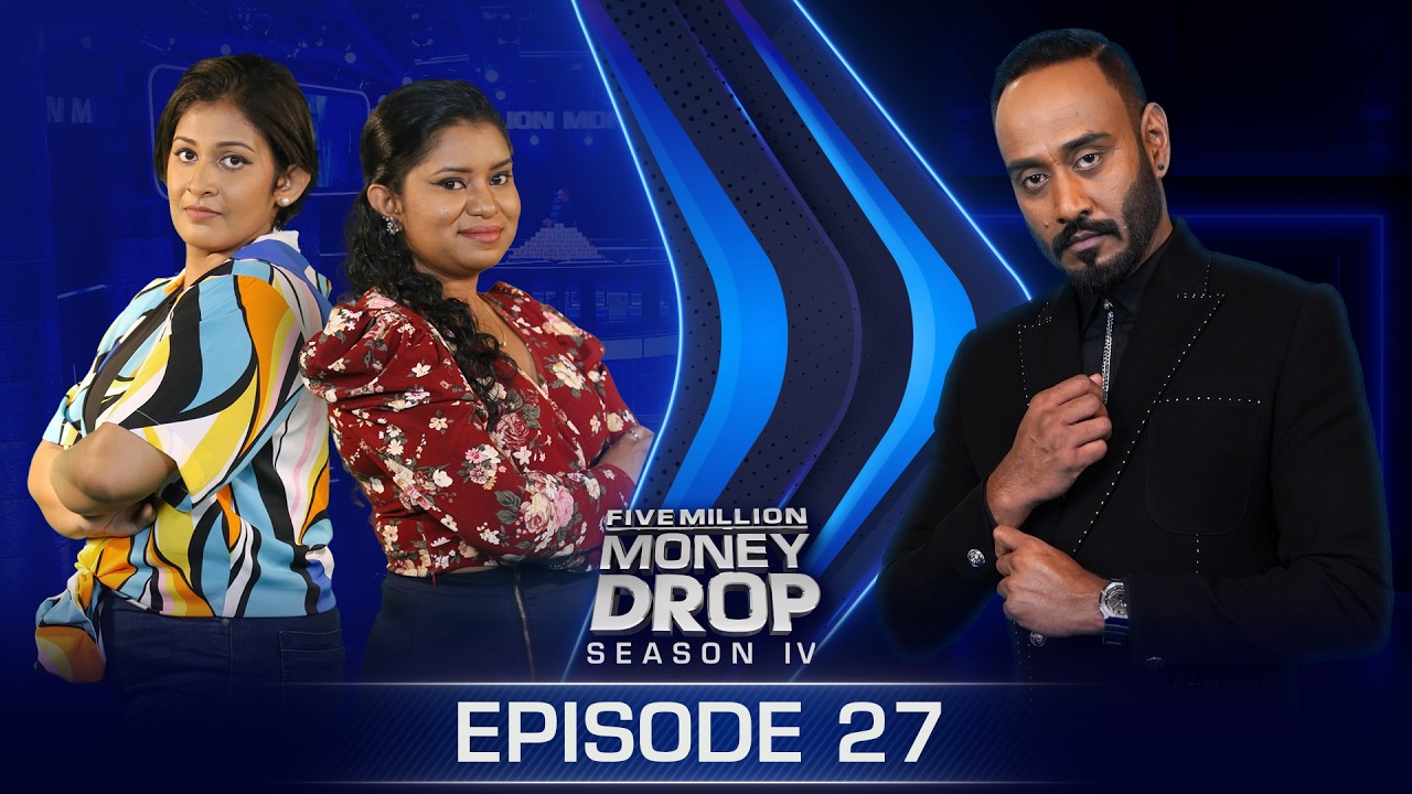 Sewwandi & Shavindi | Five Million Money Drop S4 | Episode 27 | Sirasa TV