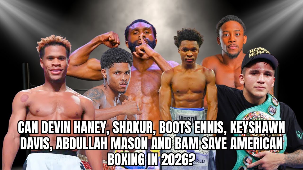 Can Shakur, Keyshawn Davis, Abdullah Mason, Jaron Ennis, and Devin Haney Save American Boxing?