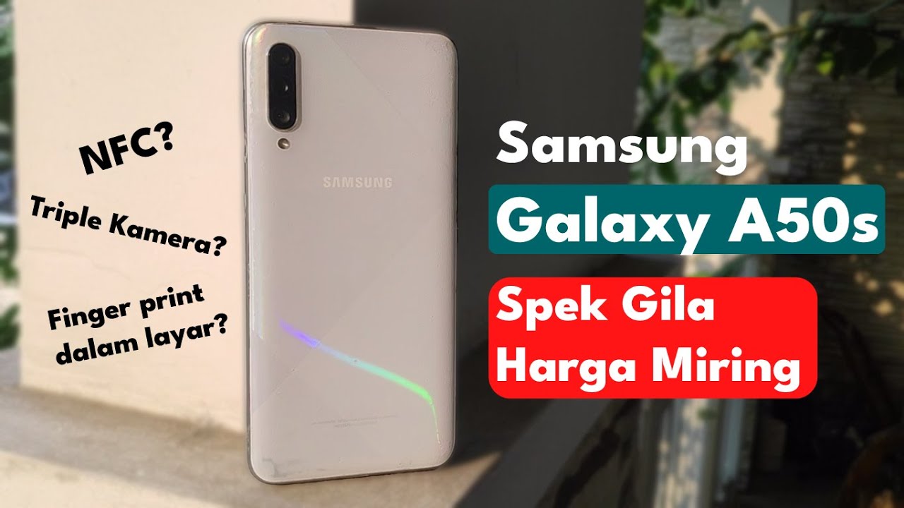 HP Samsung Worth It Sejutaan - Review Samsung Galaxy A50s: Spek gila harga miring