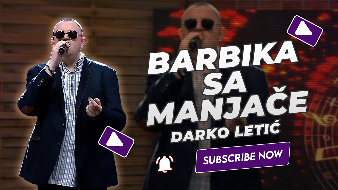 Darko Letić - Barbika sa Manjače (NOVO 2023)