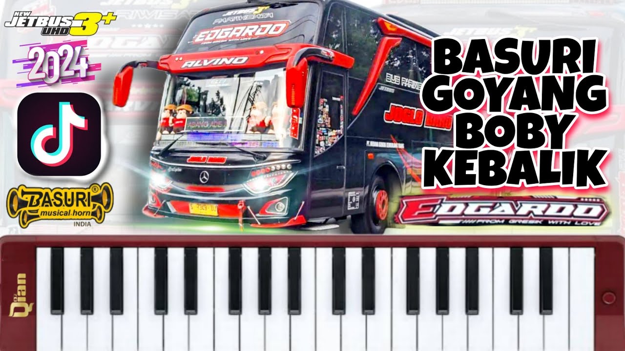 BASURI BUS EDGARDO JOGLO BARU GOYANG BOBY KEBALIK | TUTORIAL PIANIKA VIRAL TIKTOK 2024 #basuriremix