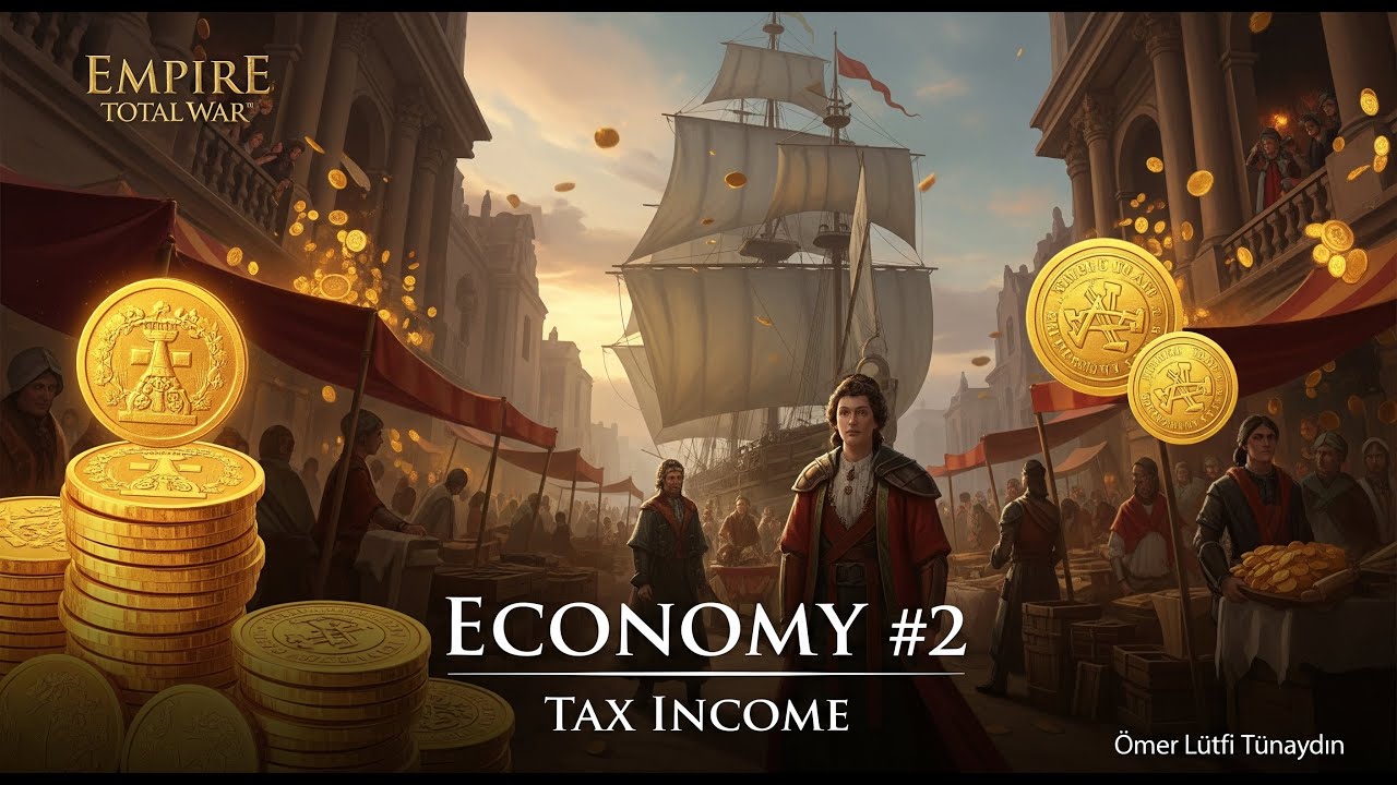 Empire Total War Rehber #EKONOMİ 2 Vergi Geliri Nedir?