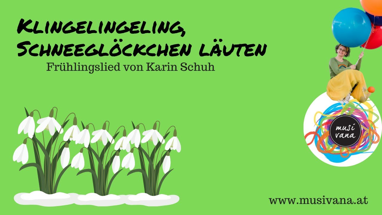Klingelingeling, Schneeglöckchen *www.musivana.at*