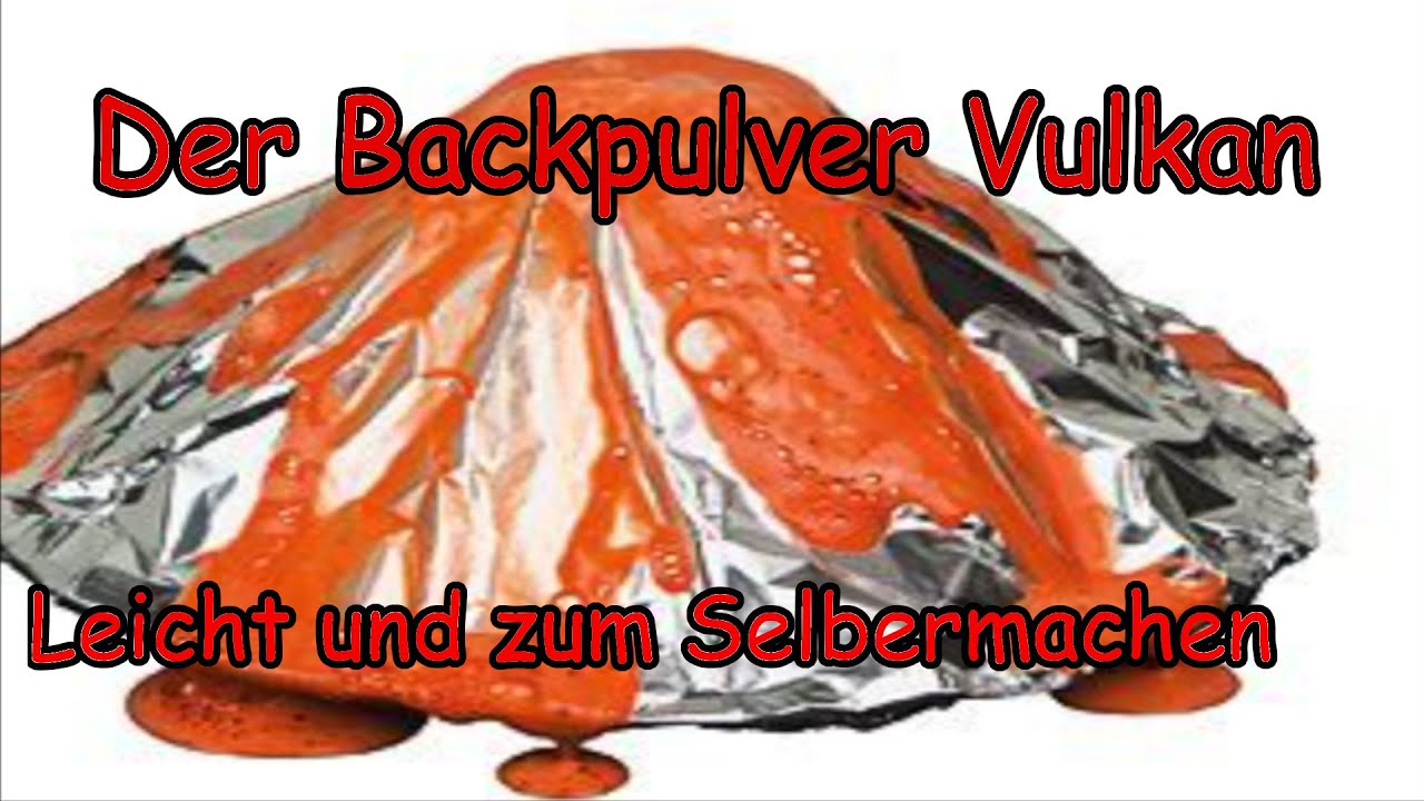Der Backpulver-VULKAN / Experiment Chemie