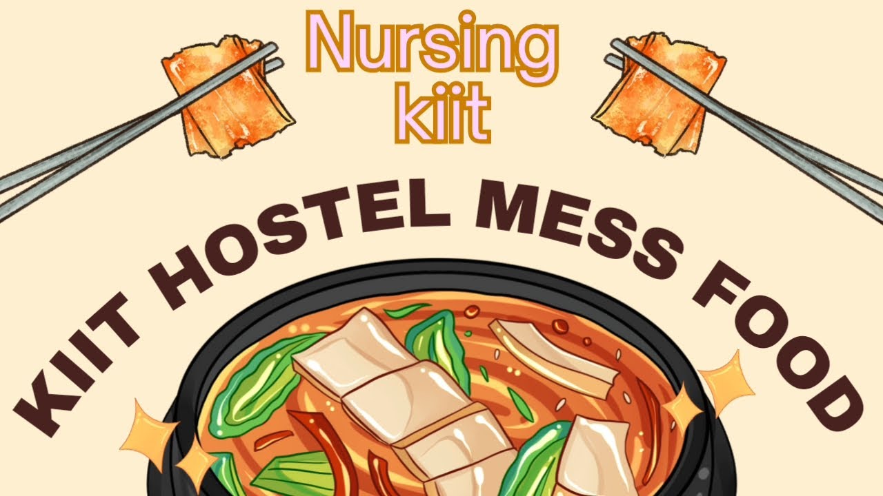 KIIT HOSTEL MESS FOOD || #collegelife #kiitcollege #kiituniversity #kiitian #nursing #Kiitnursing