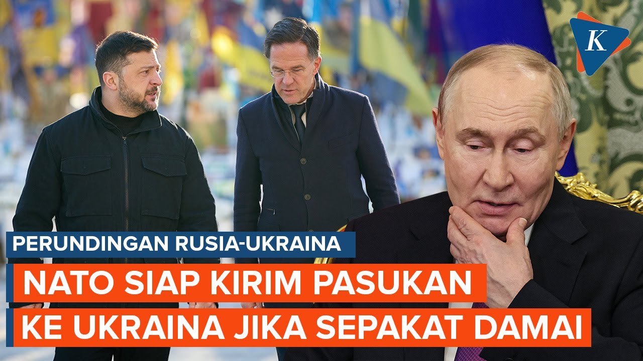 NATO Siap Kirim Pasukan ke Ukraina jika Perundingan Damai dengan Rusia Tercapai