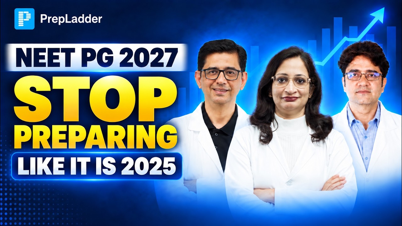 🔍  NEET PG 2027: Stop Preparing Like It&rsquo;s 2025 | What Has Changed