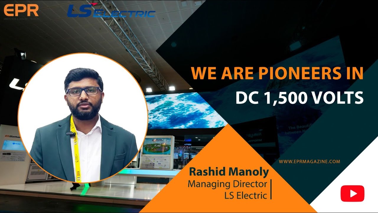We are pioneers in DC 1,500 volts | LS Electric | EPR Magazine