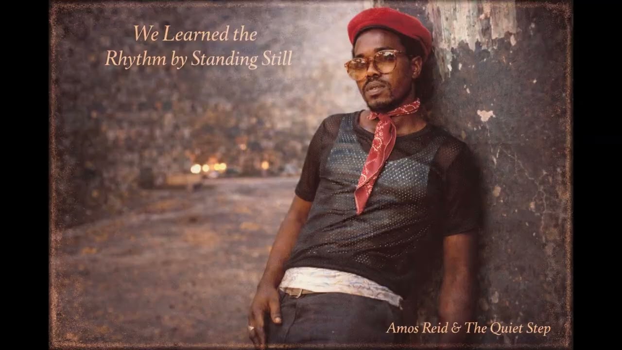 Roots Reggae(1971)[Unreleased Album]AMOS REID&THE QUIET STEP-We Learned the Rhythm by Standing Still