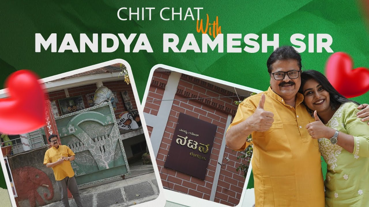 Chit Chat with Mandya Ramesh Sir | Priyanka D S