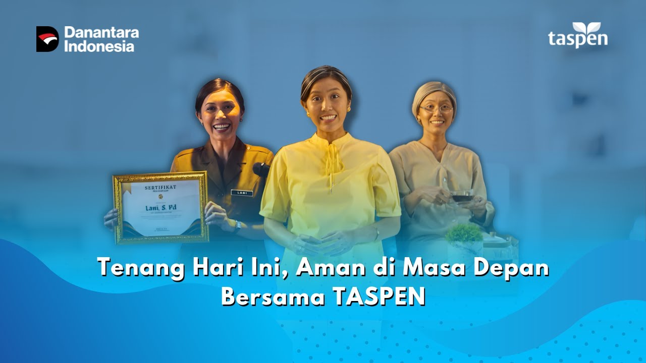 Hidup Memberi Kejutan, TASPEN Menjamin Kepastian