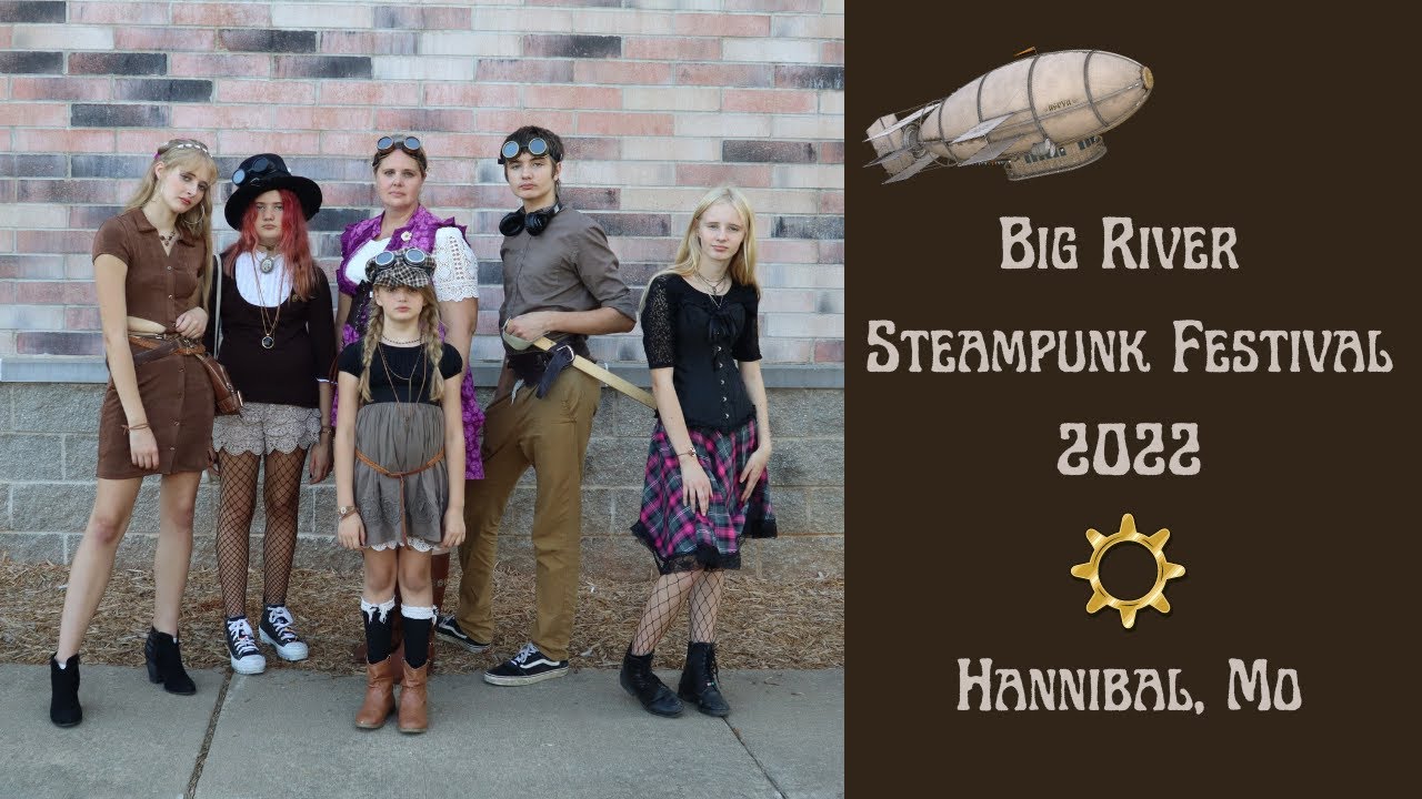 Big River Steampunk Festival 2022 ~ Doc Phineas Kastle ~ Hannibal, Missouri