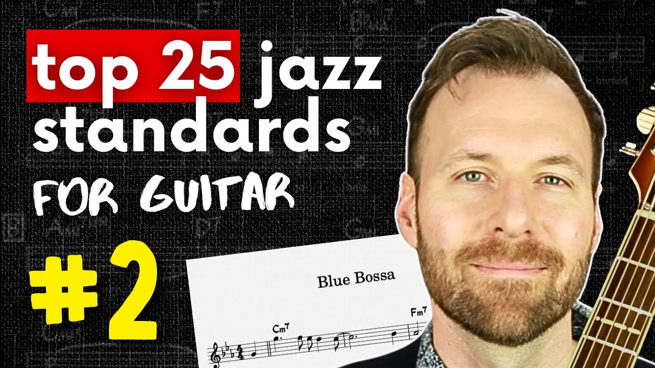 Урок игры на гитаре BLUE BOSSA (табулатура, аккорды, мелодия, гаммы) | №2 из 25 лучших джазовых с...