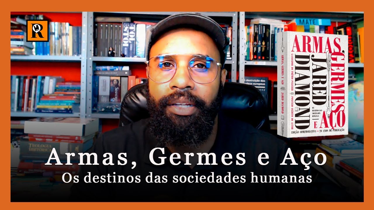 Armas, Germes e A&ccedil;o: os destinos das sociedades humanas | Jared Diamond