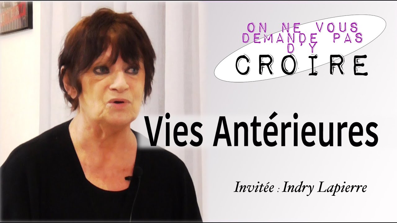 INDRY LAPIERRE Vies Antérieures