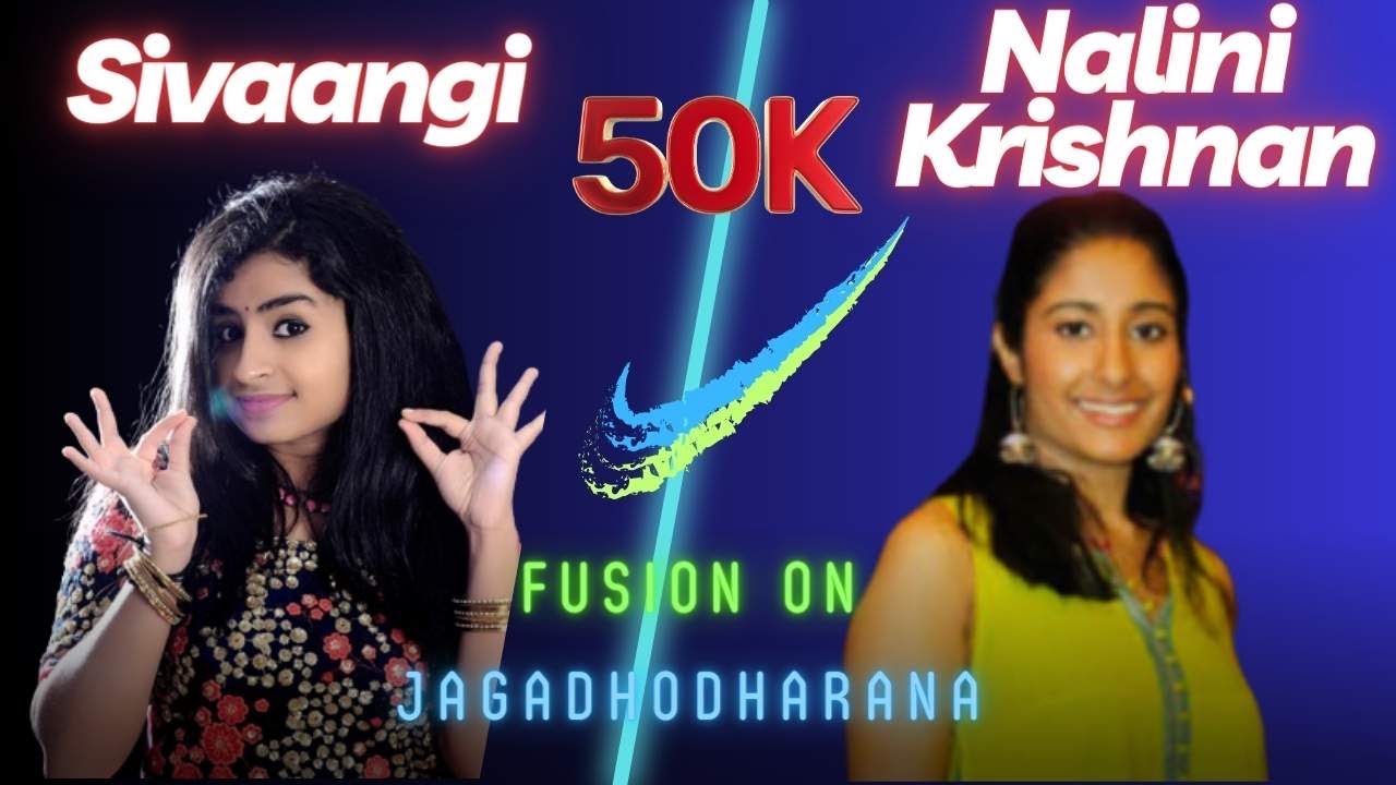 Fusion on Jagadhodharana | Purandara Dasa | Ft.Singers Sivaangi and Nalini Krishnan | Composer Ram |