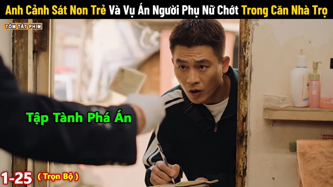 Review Phim: Anh Cảnh Sát Non Trẻ Và Vụ Án Cô Gái Mất Mạng Trong Nhà Trọ