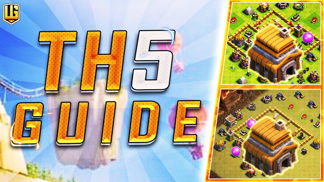 Ultimate Guide to Town Hall 5! | Clash of Clans