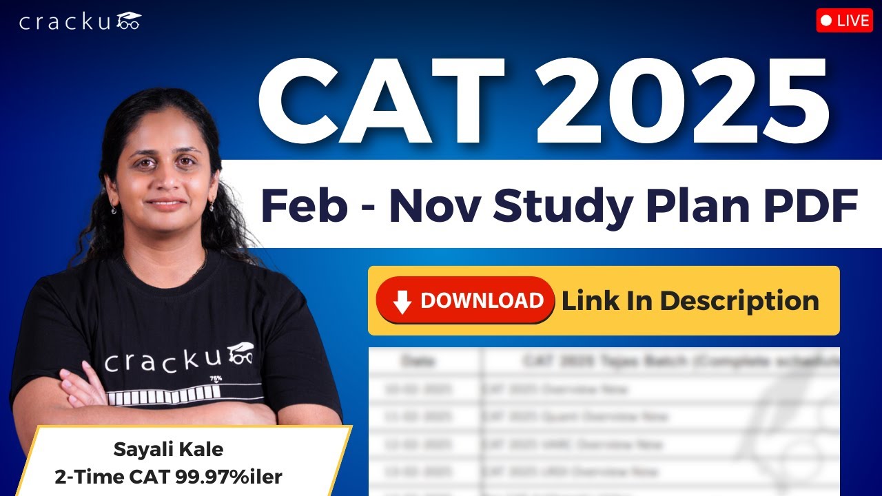 CAT 2025 10-Month Preparation Plan (Feb-Nov Study Plan) | By Sayali Ma'am (CAT 99.97%iler)