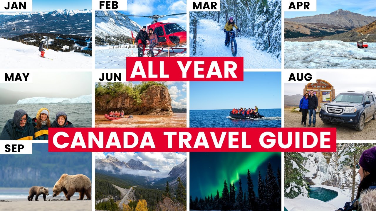 CANADA TRAVEL GUIDE: Things to Do in Canada for Each Month of the Year!