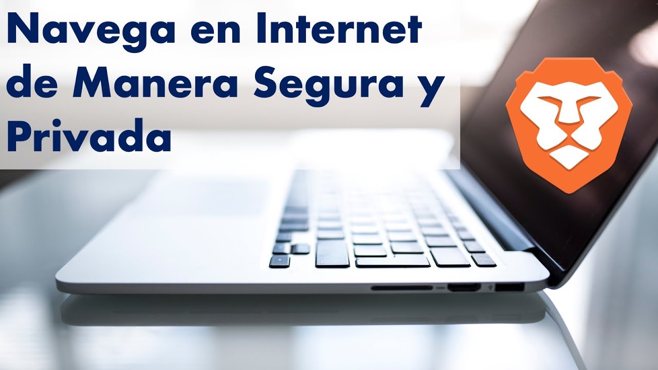 Navega en Internet de manera Segura y Privada - Safe Internet Browsing
