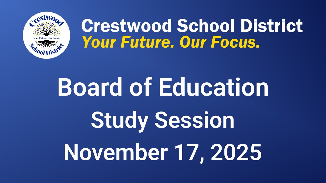 11/17/2025 Crestwood School District Board of Education - Study Session