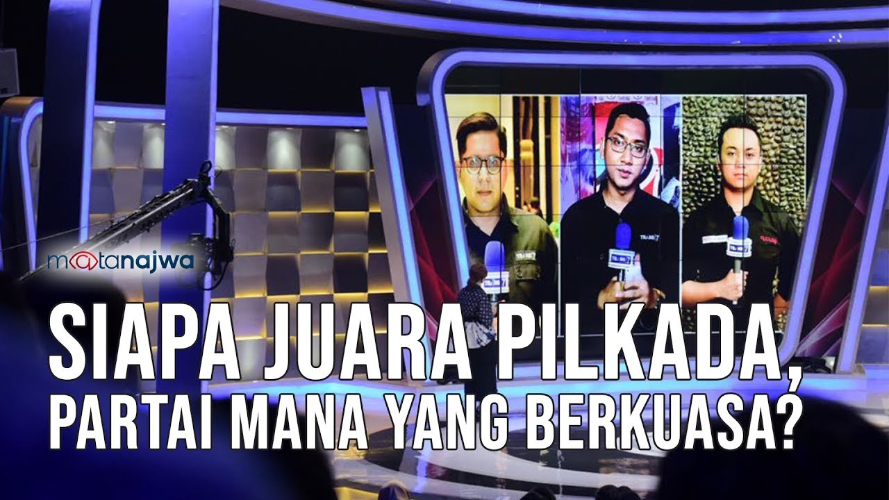 Mata Najwa Part 2 - Juara Pilkada: Siapa Juara Pilkada, Partai Mana yang Berkuasa?