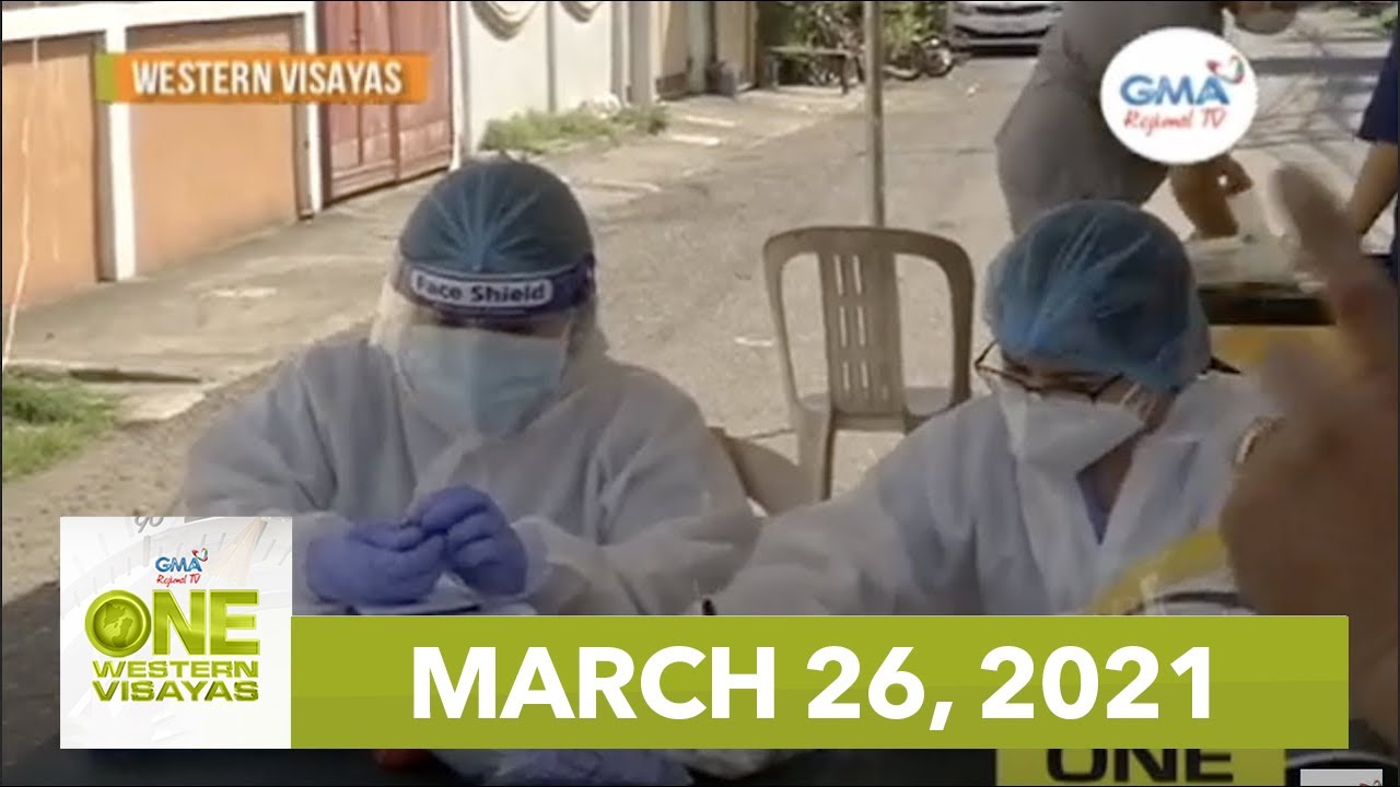 One Western Visayas: March 26, 2021