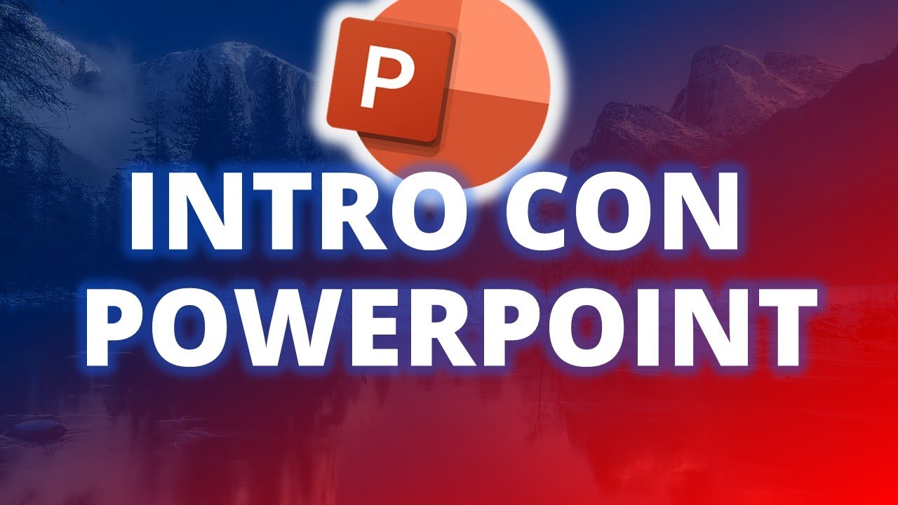 Como hacer una INTRO para TUS VIDEOS con POWERPOINT. FACIL, RAPIDO Y EDITABLE!