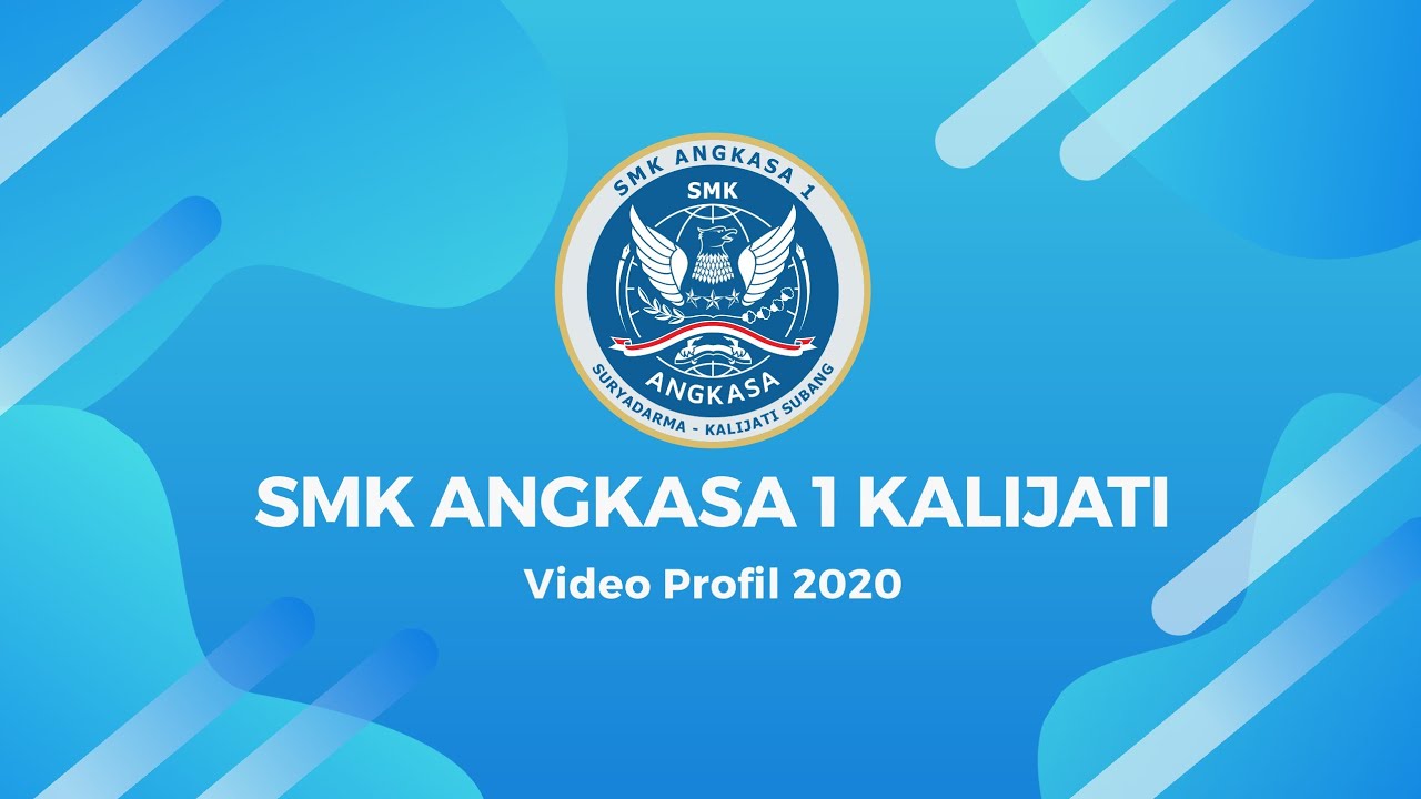 Video Profil SMK Angkasa 1 Kalijati - Lanud Suryadarma  |  2020