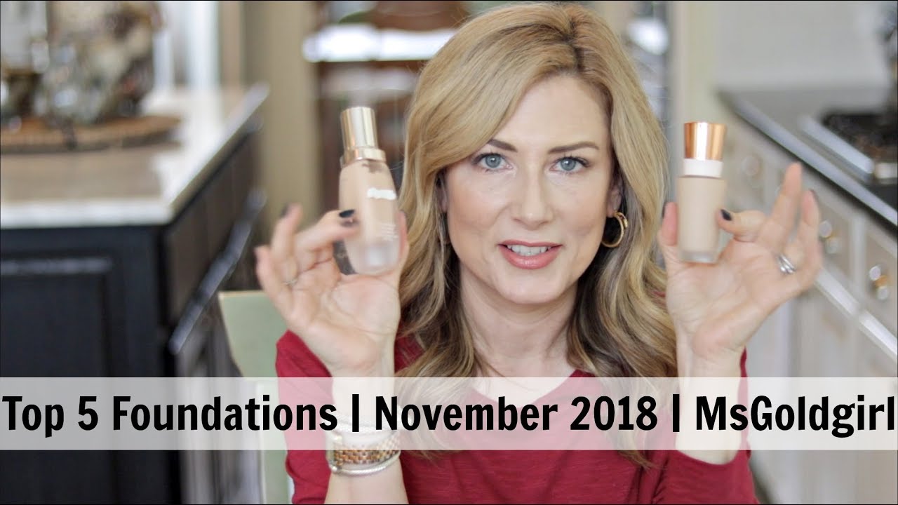 Top 5 Foundation Favorites | November 2018 Edition | MsGoldgirl