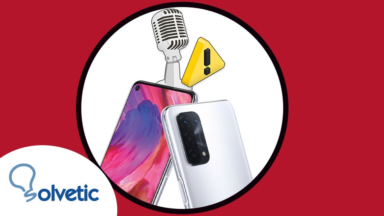 🎤 Solucionar PROBLEMAS MICROFONO Oppo A54, A74 y A94 ✅  NO SE ESCUCHA BIEN