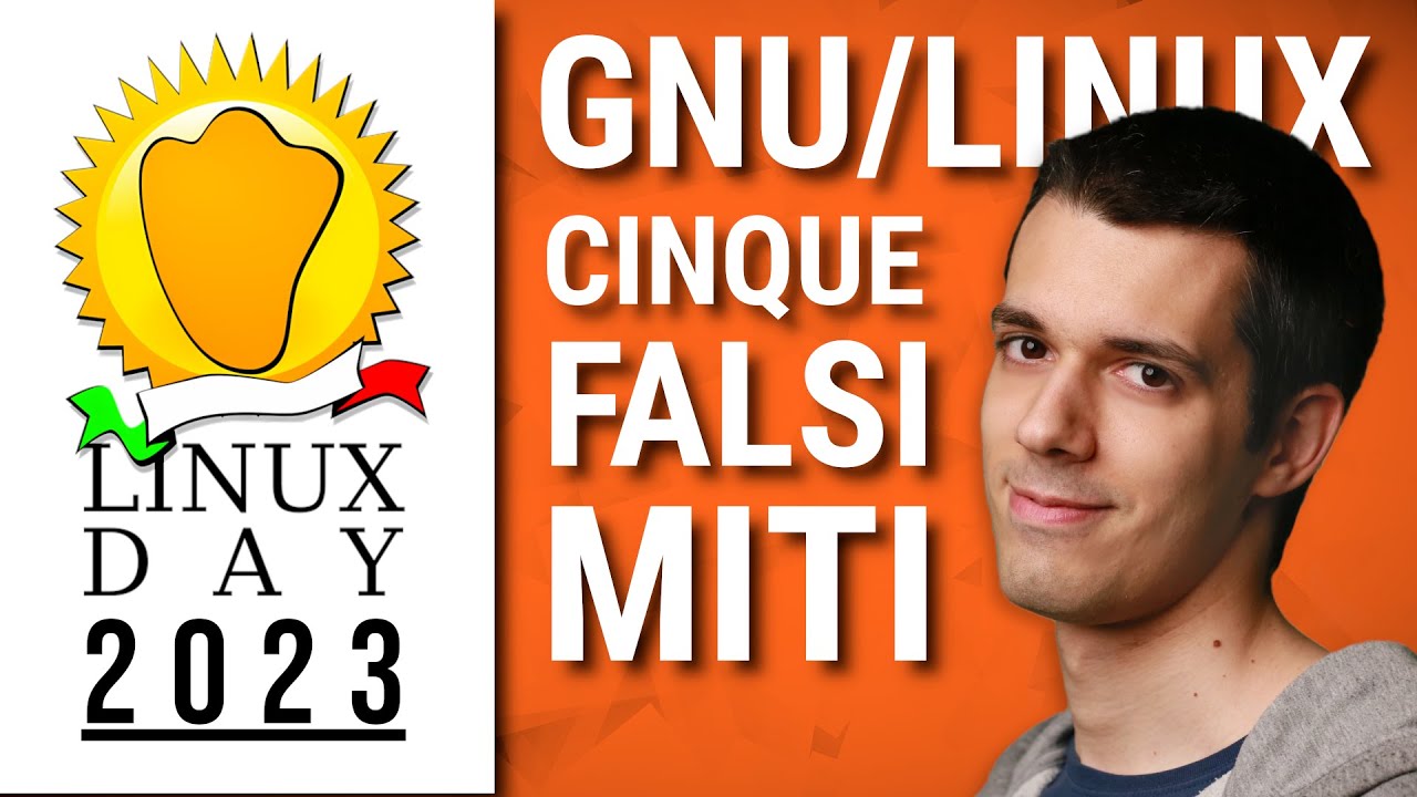 5 FALSI MITI su GNU/LINUX | Morrolinux @ Linux Day Milano 2023
