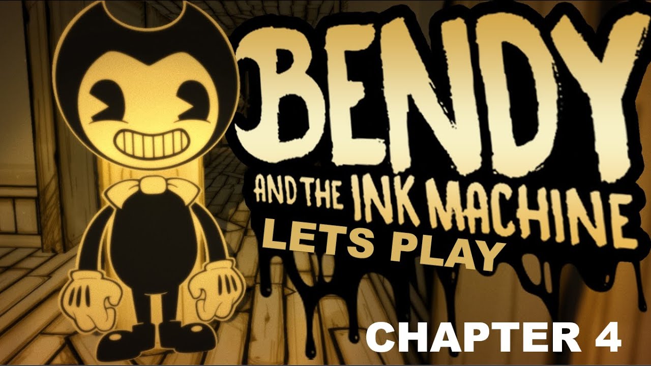 BENDY and the Ink Machine Chapter 4