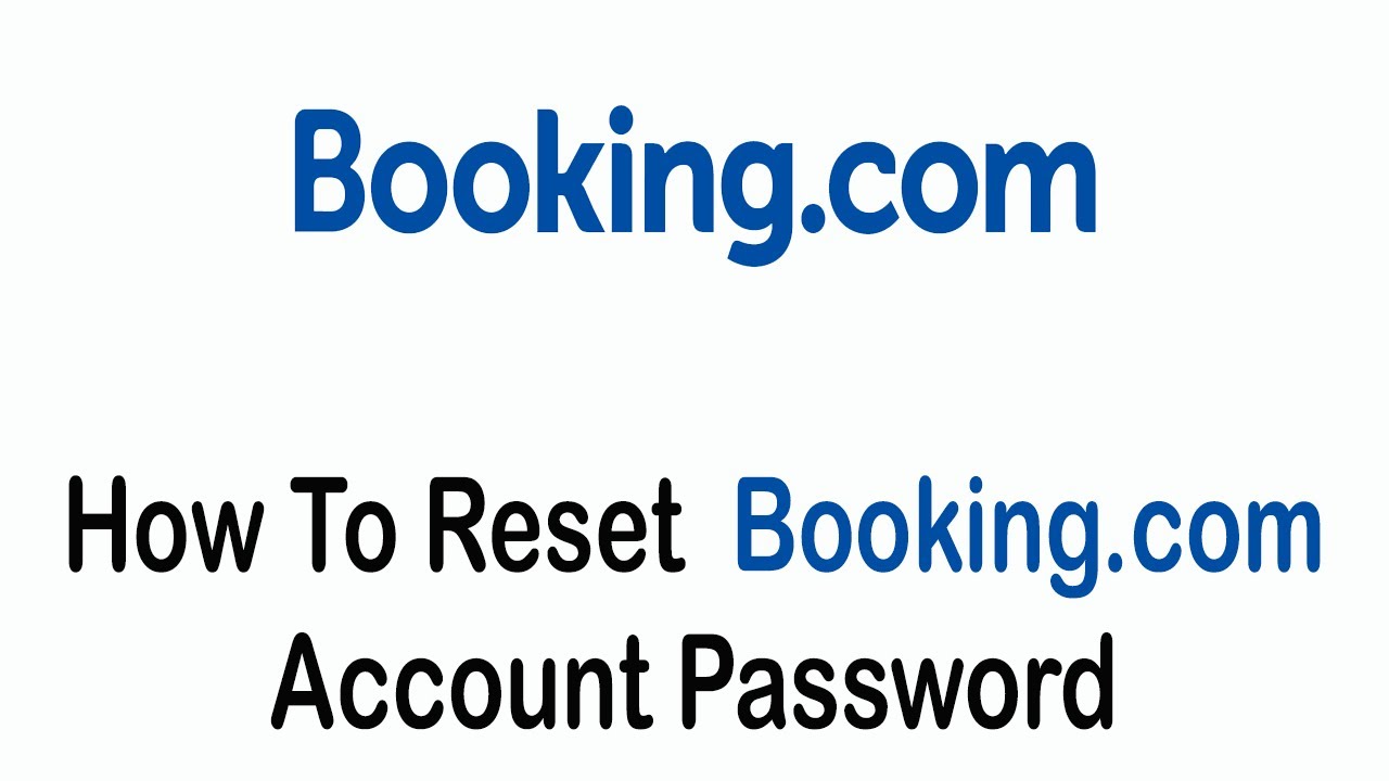 How to Reset Booking.com Account Password | Booking.com Account Password Recovery