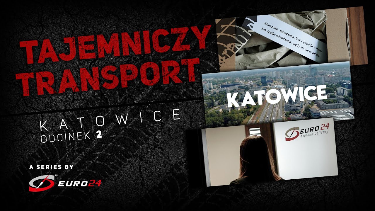 TAJEMNICZY TRANSPORT - ODCINEK II - KATOWICE