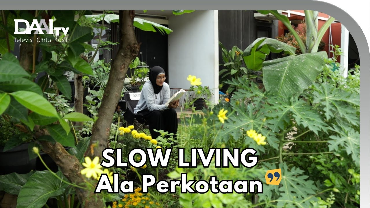 Slow Living di Perkotaan - Tanaloka