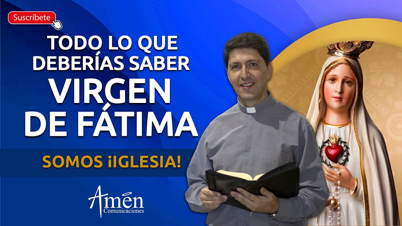 Virgen de Fátima | PadreCarlos Yepes | Apariciones| Profecías | Oración