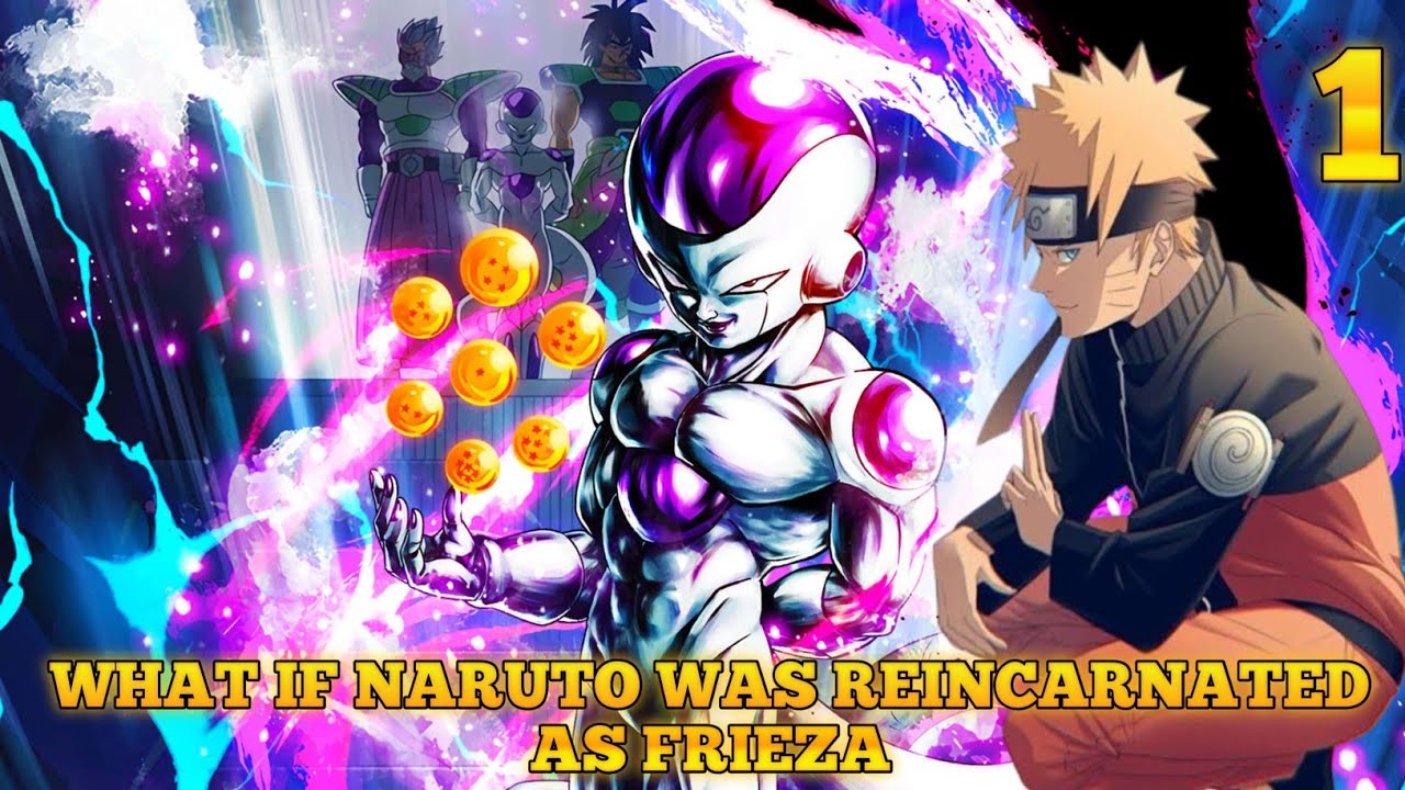 what if Naruto was reincarnated as frieza Part 1