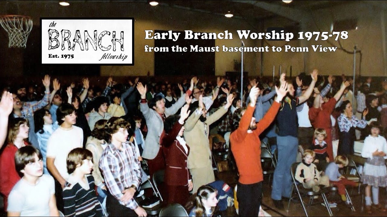 Early Worship at The Branch Fellowship (1975-78)