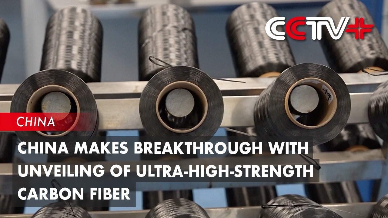 China Makes Breakthrough with Unveiling of Ultra-High-Strength Carbon Fiber