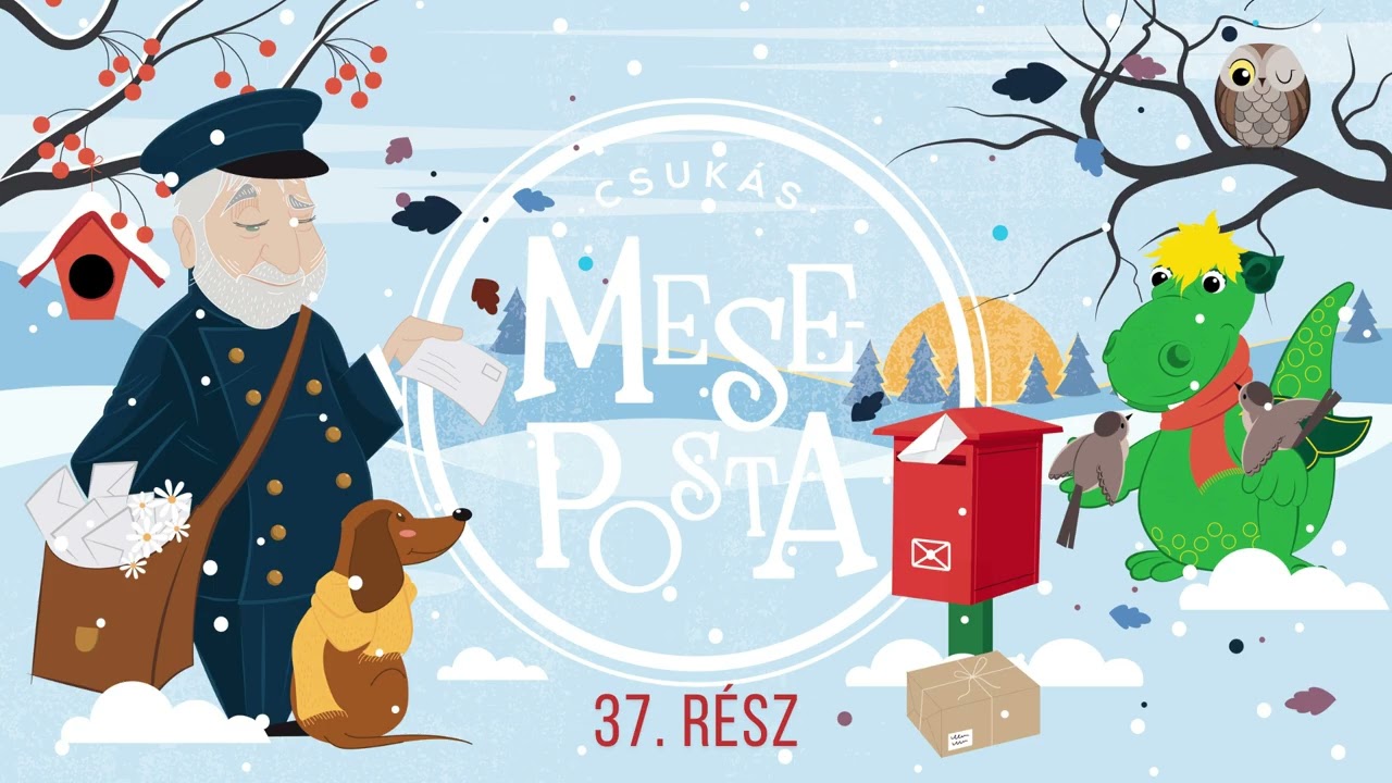 Csukás Meseposta Mikó Istvánnal | 37. rész